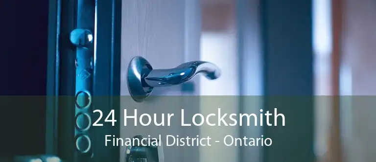 24 Hour Locksmith Financial District - Ontario