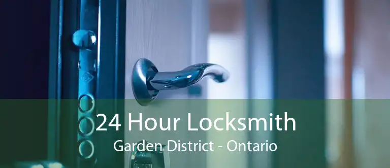 24 Hour Locksmith Garden District - Ontario