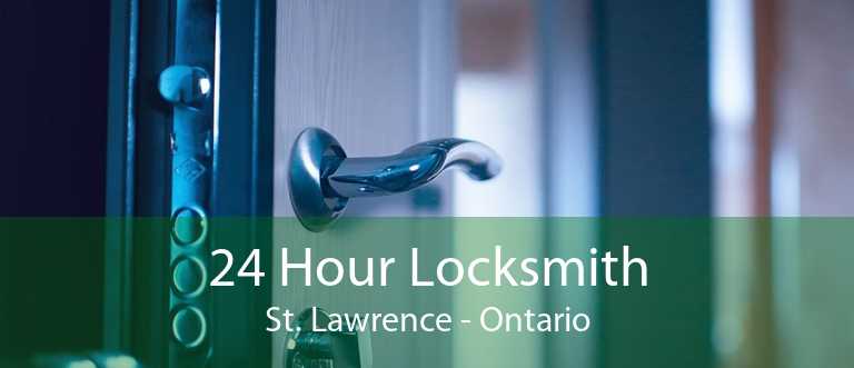 24 Hour Locksmith St. Lawrence - Ontario