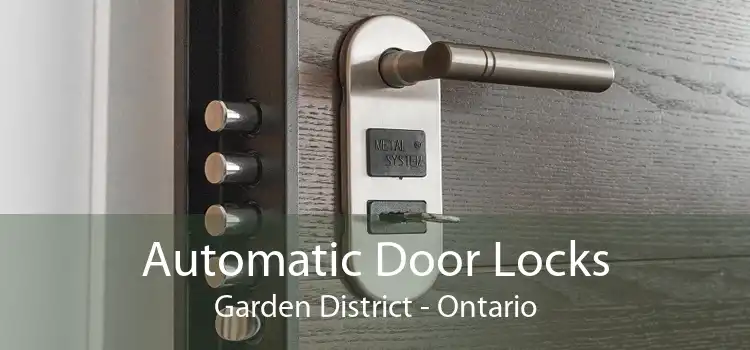 Automatic Door Locks Garden District - Ontario