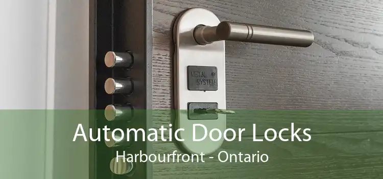 Automatic Door Locks Harbourfront - Ontario