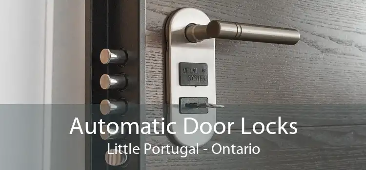 Automatic Door Locks Little Portugal - Ontario