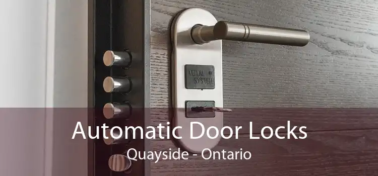 Automatic Door Locks Quayside - Ontario