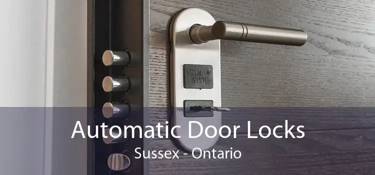 Automatic Door Locks Sussex - Ontario