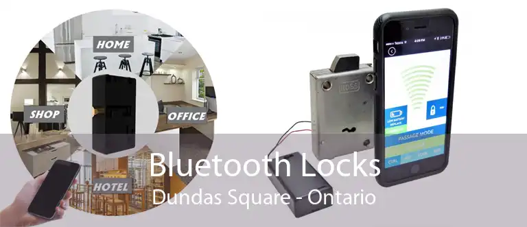 Bluetooth Locks Dundas Square - Ontario