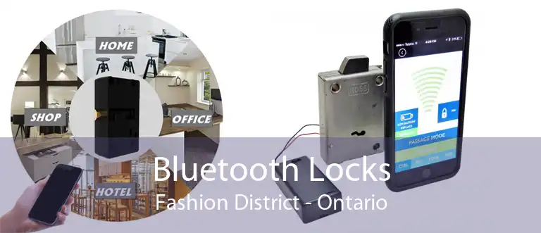 Bluetooth Locks Fashion District - Ontario