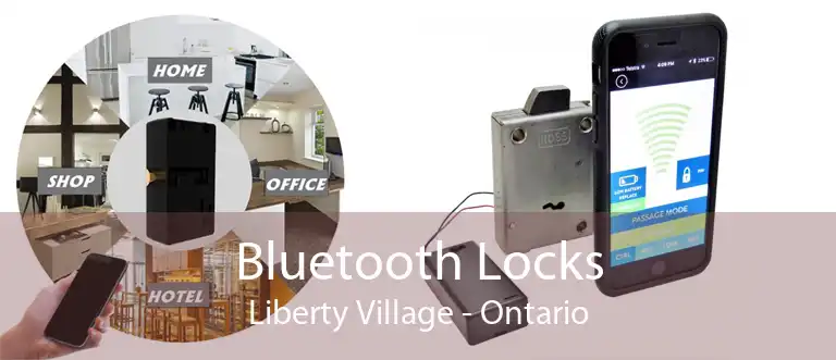 Bluetooth Locks Liberty Village - Ontario