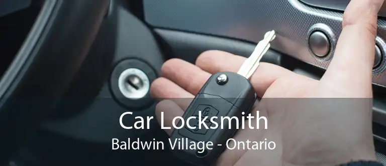 Car Locksmith Baldwin Village - Ontario