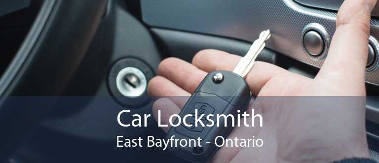 Car Locksmith East Bayfront - Ontario