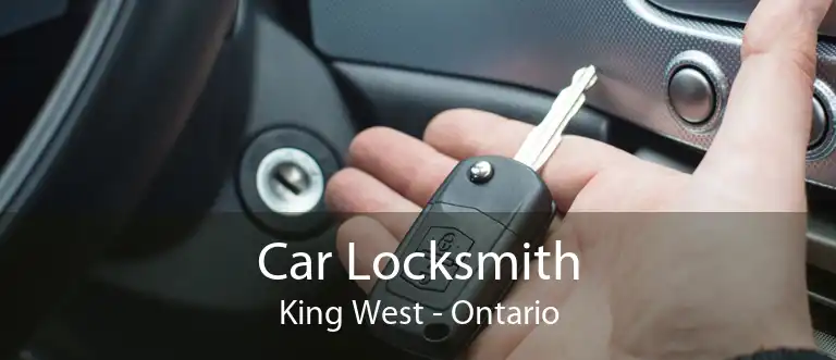 Car Locksmith King West - Ontario
