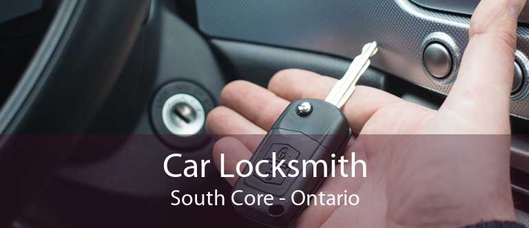 Car Locksmith South Core - Ontario