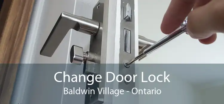 Change Door Lock Baldwin Village - Ontario