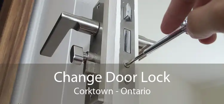 Change Door Lock Corktown - Ontario