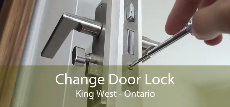 Change Door Lock King West - Ontario
