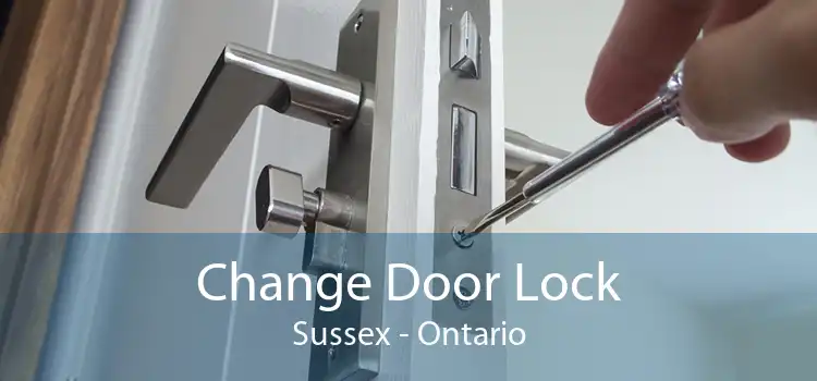 Change Door Lock Sussex - Ontario