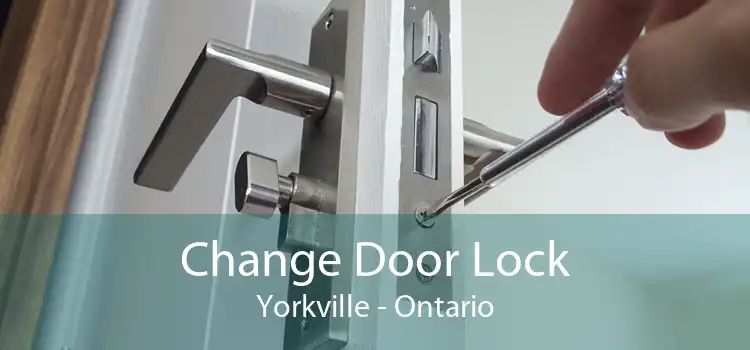 Change Door Lock Yorkville - Ontario