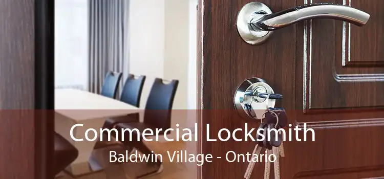 Commercial Locksmith Baldwin Village - Ontario