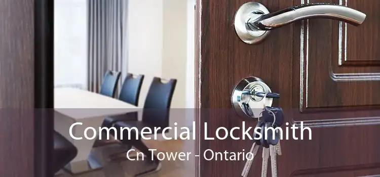 Commercial Locksmith Cn Tower - Ontario