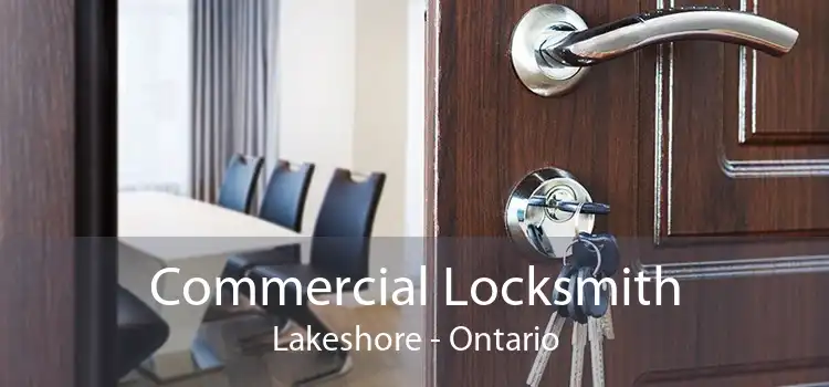Commercial Locksmith Lakeshore - Ontario