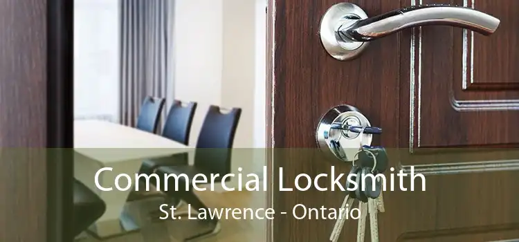 Commercial Locksmith St. Lawrence - Ontario