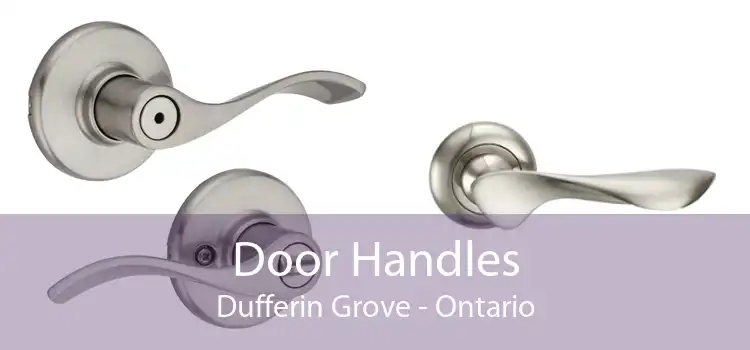 Door Handles Dufferin Grove - Ontario