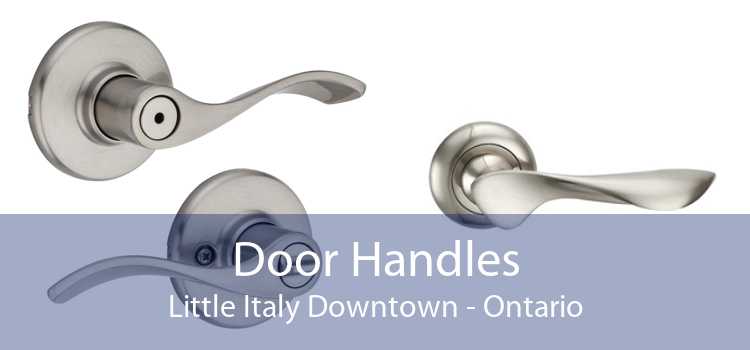Door Handles Little Italy Downtown - Ontario
