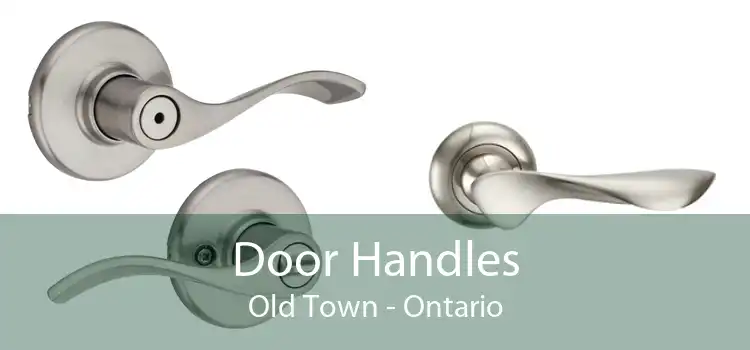 Door Handles Old Town - Ontario