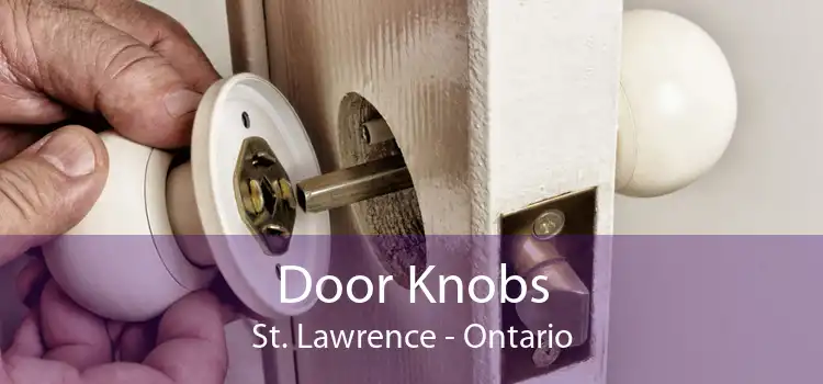 Door Knobs St. Lawrence - Ontario