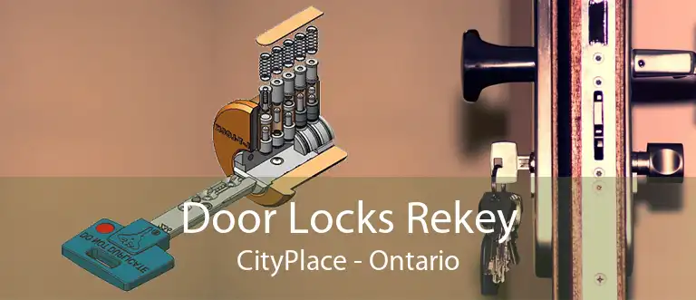 Door Locks Rekey CityPlace - Ontario