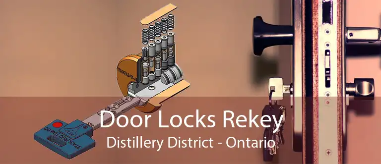 Door Locks Rekey Distillery District - Ontario