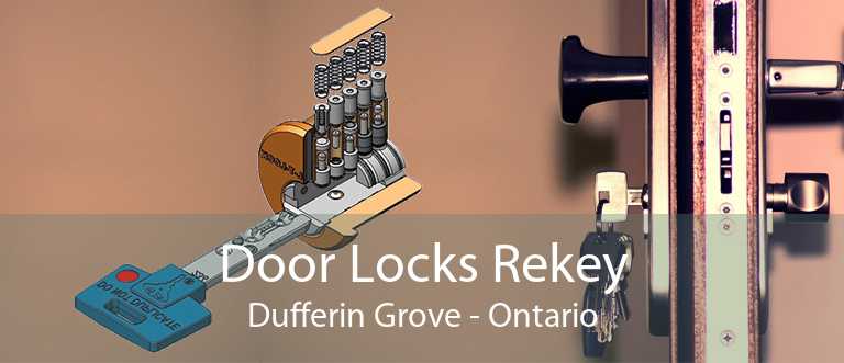 Door Locks Rekey Dufferin Grove - Ontario