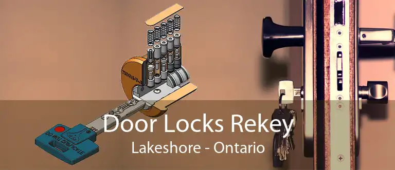 Door Locks Rekey Lakeshore - Ontario