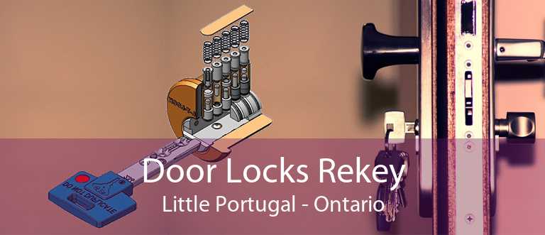 Door Locks Rekey Little Portugal - Ontario