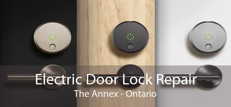 Electric Door Lock Repair The Annex - Ontario