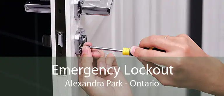 Emergency Lockout Alexandra Park - Ontario