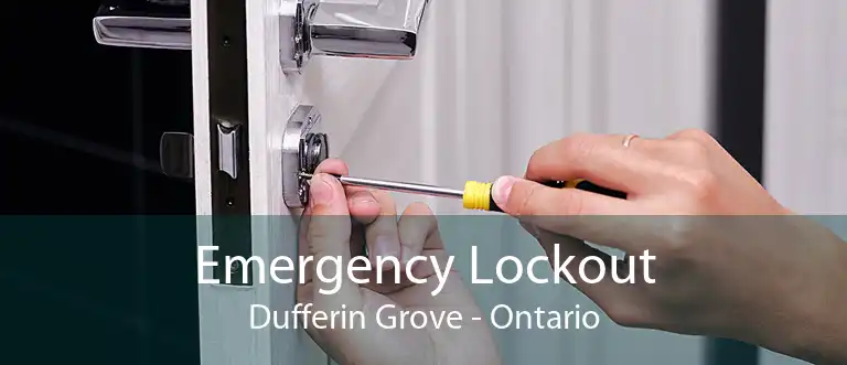Emergency Lockout Dufferin Grove - Ontario