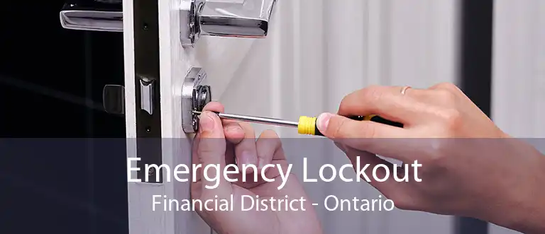 Emergency Lockout Financial District - Ontario