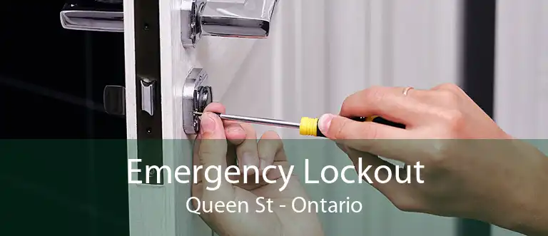 Emergency Lockout Queen St - Ontario