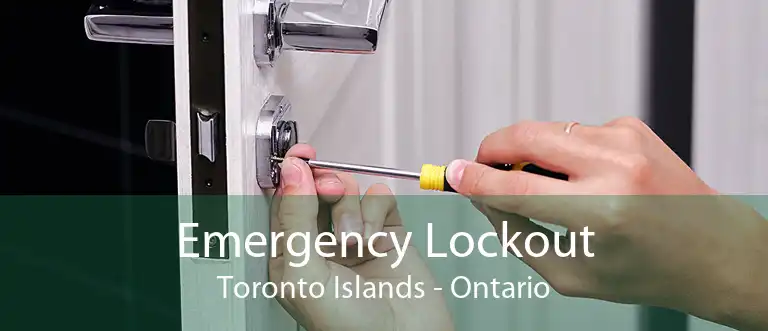 Emergency Lockout Toronto Islands - Ontario