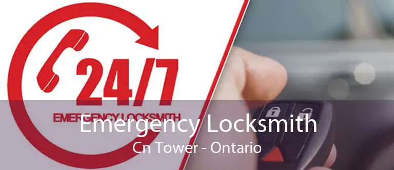 Emergency Locksmith Cn Tower - Ontario