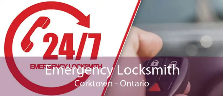 Emergency Locksmith Corktown - Ontario