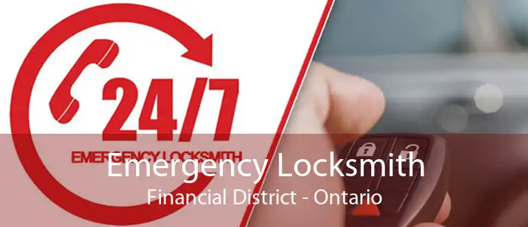 Emergency Locksmith Financial District - Ontario