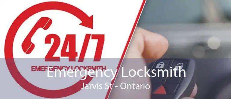Emergency Locksmith Jarvis St - Ontario