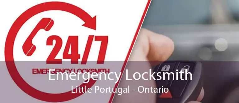 Emergency Locksmith Little Portugal - Ontario