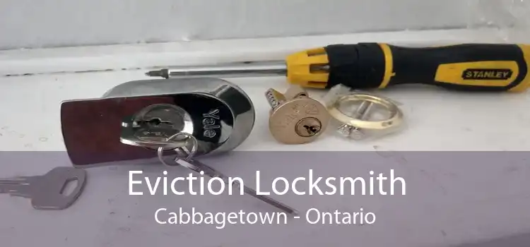 Eviction Locksmith Cabbagetown - Ontario