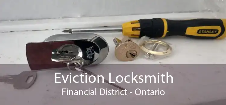 Eviction Locksmith Financial District - Ontario