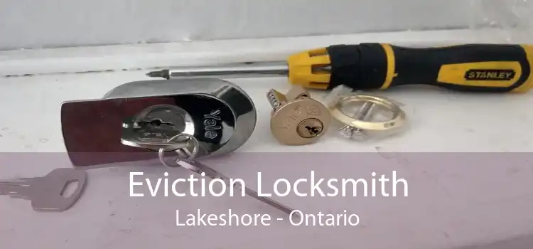 Eviction Locksmith Lakeshore - Ontario