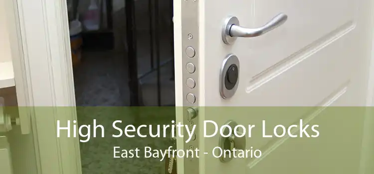 High Security Door Locks East Bayfront - Ontario