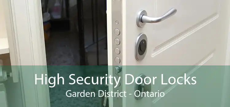 High Security Door Locks Garden District - Ontario
