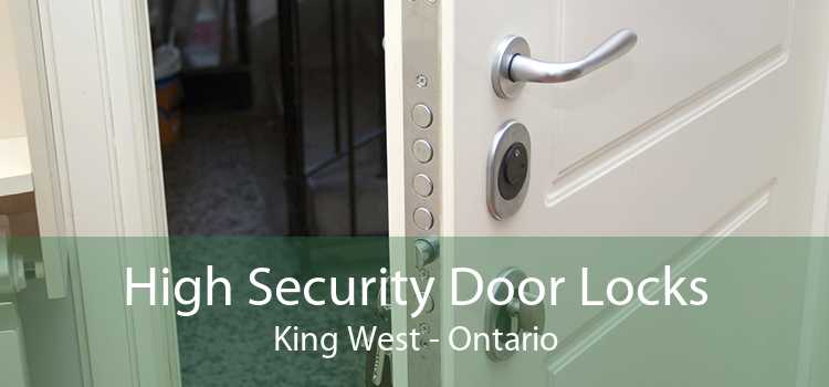 High Security Door Locks King West - Ontario
